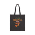 Your Feelings Are Valid Cotton Canvas Tote Bag