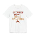 Excuses Unisex Jersey Short Sleeve Tee