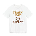 Train Eat Repeat Unisex Jersey Short Sleeve Tee